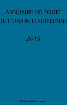 annuaire-de-droit-de-l-union-europeenne-2015-couv.jpg
