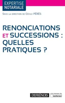 2017_renonciations_successions_quelles_pratiques.jpg