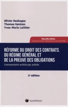 Réforme du droit des contrats, du régime général et de la preuve des obligations - Commentaire article par article