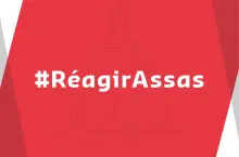 #RéagirAssas, contre les violences et les atteintes à la dignité